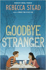Amazon.com order for
Goodbye Stranger
by Rebecca Stead