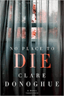 Amazon.com order for
No Place to Die
by Clare Donoghue