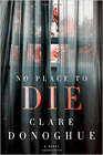 Amazon.com order for
No Place to Die
by Clare Donoghue