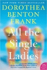 Amazon.com order for
All the Single Ladies
by Dorothea Benton Frank