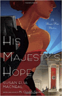 Amazon.com order for
His Majesty's Hope
by Susan Elia MacNeal