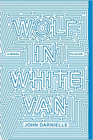 Bookcover of
Wolf in White Van
by John Darnielle