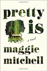 Amazon.com order for
Pretty Is
by Maggie Mitchell