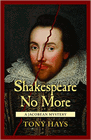 Bookcover of
Shakespeare No More
by Tony Hays