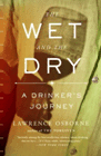 Amazon.com order for
Wet And The Dry
by Lawrence Osborne