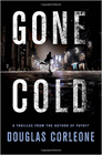 Amazon.com order for
Gone Cold
by Douglas Corleone