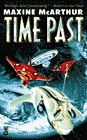 Amazon.com order for
Time Past
by Maxine McArthur
