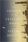 Amazon.com order for
Shadow of the Crescent Moon
by Fatima Bhutto