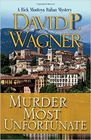 Amazon.com order for
Murder Most Unfortunate
by David P. Wagner