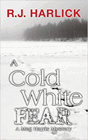 Amazon.com order for
Cold White Fear
by R. J. Harlick