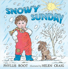 Bookcover of
Snowy Sunday
by Phyllis Root