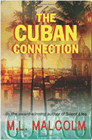 Amazon.com order for
Cuban Connection
by M. L. Malcolm