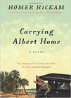 Amazon.com order for
Carrying Albert Home
by Homer Hickam