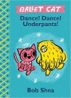 Amazon.com order for
Dance! Dance! Underpants!
by Bob Shea