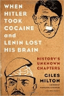 Amazon.com order for
When Hitler Took Cocaine and Lenin Lost His Brain
by Giles Milton