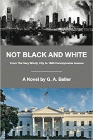 Amazon.com order for
Not Black and White
by G. A. Beller