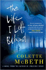 Amazon.com order for
Life I Left Behind
by Colette McBeth