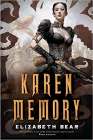 Amazon.com order for
Karen Memory
by Elizabeth Bear