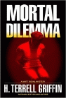Amazon.com order for
Mortal Dilemma
by H. Terrell Griffin