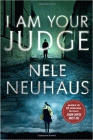 Amazon.com order for
I Am Your Judge
by Nele Neuhaus