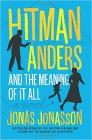 Amazon.com order for
Hitman Anders and the Meaning of it All
by Jonas Jonasson