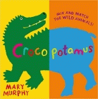 Bookcover of
Crocopatamus
by Mary Murphy