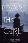 Amazon.com order for
Beware That Girl
by Teresa Toten