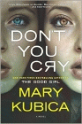 Amazon.com order for
Don't You Cry
by Mary Kubica