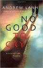 Amazon.com order for
No Good to Cry
by Andrew Lanh