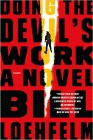 Amazon.com order for
Doing the Devil's Work
by Bill Loehfelm