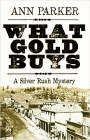 Amazon.com order for
What Gold Buys
by Ann Parker