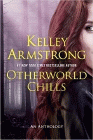 Amazon.com order for
Otherworld Chills
by Kelley Armstrong