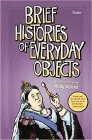 Amazon.com order for
Brief Histories of Everyday Objects
by Andy Warner