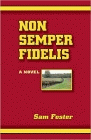 Amazon.com order for
Non Semper Fidelis
by Sam Foster