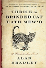 Amazon.com order for
Thrice the Brinded Cat Hath Mew'd
by Alan Bradley