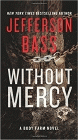 Amazon.com order for
Without Mercy
by Jefferson Bass