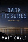 Amazon.com order for
Dark Fissures
by Matt Coyle