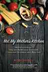 Amazon.com order for
Not My Mother's Kitchen
by Rob Chirico