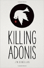 Amazon.com order for
Killing Adonis
by J. M. Donellan