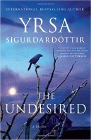 Amazon.com order for
Undesired
by Yrsa Sigurdardottir