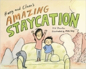 Bookcover of
Harry and Clare's Amazing Staycation
by Ted Staunton