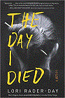 Amazon.com order for
Day I Died
by Lori Rader-Day