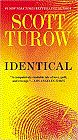 Amazon.com order for
Identical
by Scott Turow