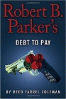 Amazon.com order for
Robert B. Parker's Debt to Pay
by Reed Farrel Coleman