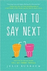 Amazon.com order for
What to Say Next
by Julie Buxbaum