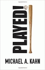 Bookcover of
Played!
by Michael A. Kahn