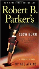 Amazon.com order for
Robert B. Parker's Slow Burn
by Ace Atkins