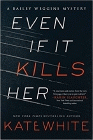 Amazon.com order for
Even If It Kills Her
by Kate White