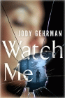 Amazon.com order for
Watch Me
by Jody Gehrman