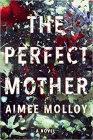 Amazon.com order for
Perfect Mother
by Aimee Molloy